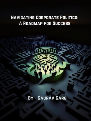cover image of Navigating Corporate Politics